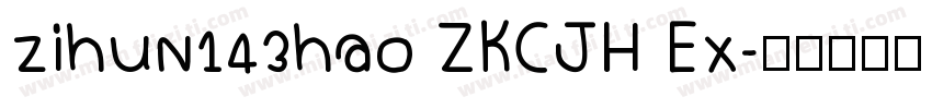 zihun143hao ZKCJH Ex字体转换